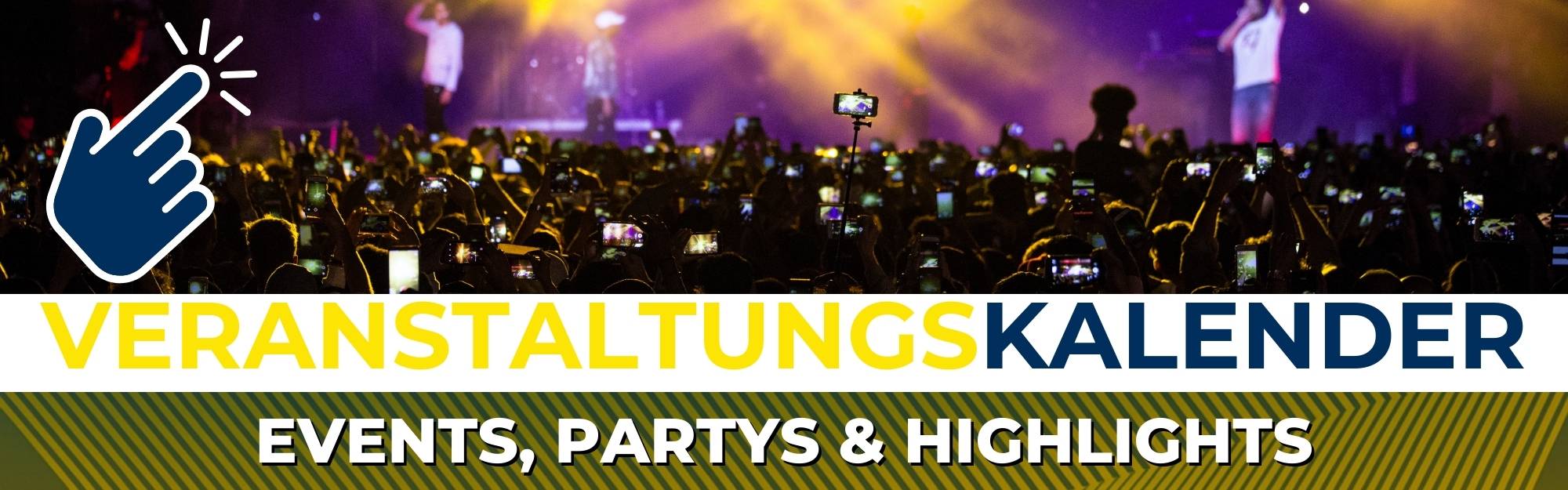 Hier klicken für Events, Parties und Highlights